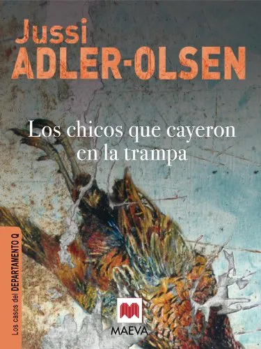 Los chicos que cayeron en la trampa: (Los casos del Departamento Q 2)