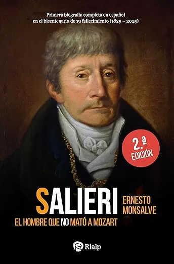 Salieri (2ª Edición ampliada y actualizada): El hombre que no mató a Mozart (Historia y BiografÃas)