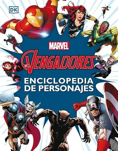 Los Vengadores: Enciclopedia de Personajes Marvel