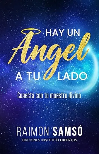 Conecta con tu maestro divino (Ángeles a tu alrededor nº 1)