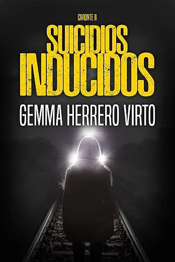Suicidios inducidos: Un impactante thriller policial ambientado en las calles de Bilbao (Caronte nº 2)