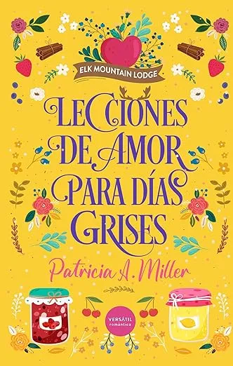 Lecciones de amor para dÃas grises: novela de romance feel good en pueblo pequeño