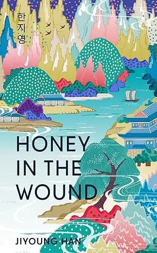 Honey in the Wound: The bestselling magical and epic tale of survival set over a century of Korean history (English Edition)