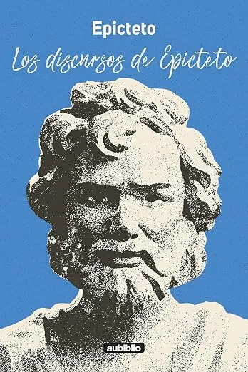 Los discursos de Epicteto