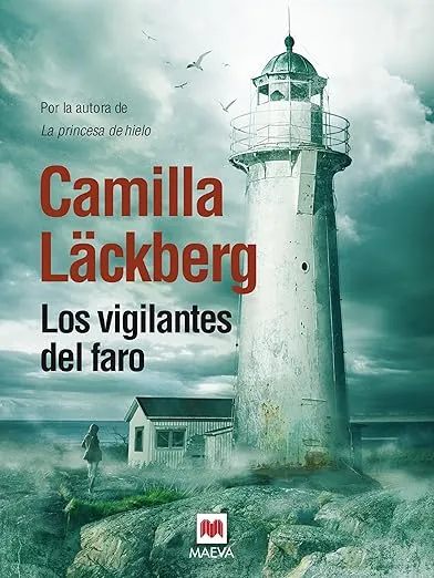Los vigilantes del faro: La novela más espectral de Camilla Läckberg (Los crímenes de Fjällbacka nº 7)